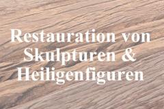 Restauration von Skulpturen & Heiligenfiguren