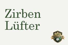 Zirbenlüfter
